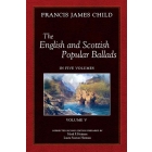 The English and Scottish Popular Ballads, Vol 5