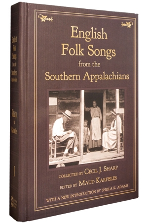 English Folk Songs from the Southern Appalachians, Volume 1